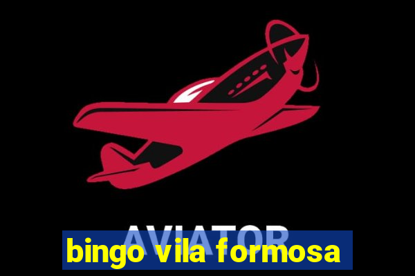 bingo vila formosa